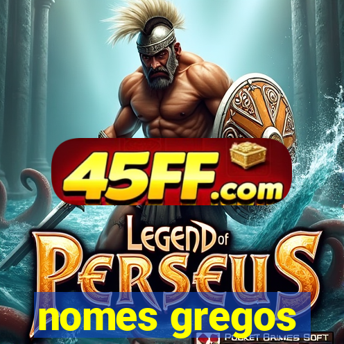 nomes gregos